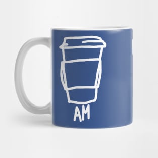 Am To Pm 1 Mug